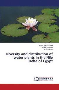 bokomslag Diversity and distribution of water plants in the Nile Delta of Egypt