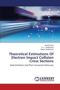 bokomslag Theoretical Estimations Of Electron Impact Collision Cross Sections