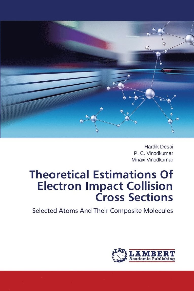 Theoretical Estimations Of Electron Impact Collision Cross Sections 1
