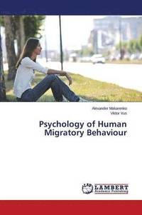 bokomslag Psychology of Human Migratory Behaviour
