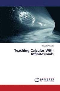 bokomslag Teaching Calculus With Infinitesimals
