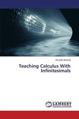 bokomslag Teaching Calculus With Infinitesimals