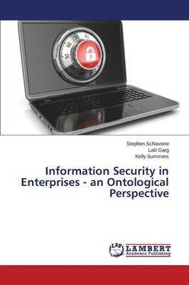 Information Security in Enterprises - an Ontological Perspective 1