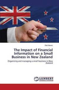 bokomslag The Impact of Financial Information on a Small Business in New Zealand