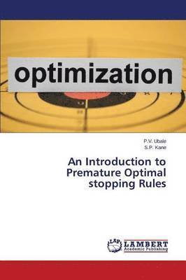 bokomslag An Introduction to Premature Optimal stopping Rules