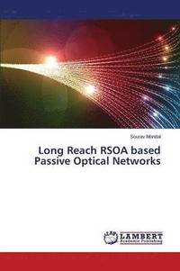 bokomslag Long Reach RSOA based Passive Optical Networks