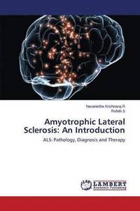 bokomslag Amyotrophic Lateral Sclerosis: An Introduction