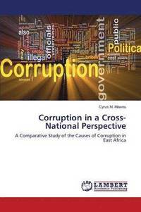bokomslag Corruption in a Cross-National Perspective