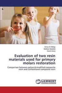bokomslag Evaluation of two resin materials used for primary molars restoration