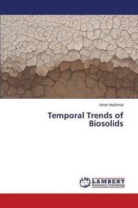 bokomslag Temporal Trends of Biosolids