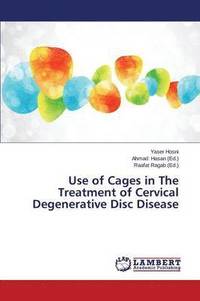 bokomslag Use of Cages in The Treatment of Cervical Degenerative Disc Disease