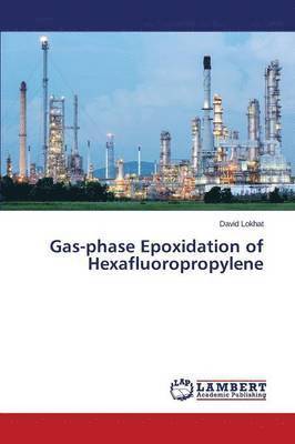 Gas-phase Epoxidation of Hexafluoropropylene 1