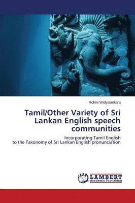 bokomslag Tamil/Other Variety of Sri Lankan English speech communities