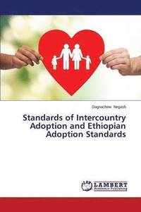 bokomslag Standards of Intercountry Adoption and Ethiopian Adoption Standards
