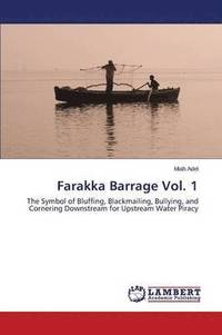 bokomslag Farakka Barrage Vol. 1