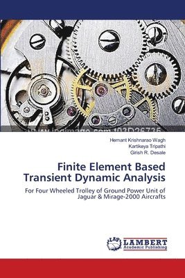 bokomslag Finite Element Based Transient Dynamic Analysis