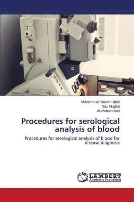 Procedures for serological analysis of blood 1