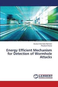 bokomslag Energy Efficient Mechanism for Detection of Wormhole Attacks