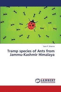 bokomslag Tramp species of Ants from Jammu-Kashmir Himalaya