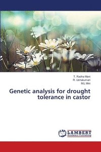 bokomslag Genetic analysis for drought tolerance in castor