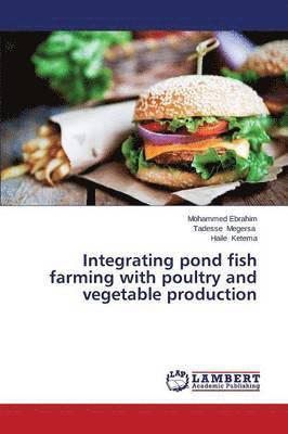 bokomslag Integrating pond fish farming with poultry and vegetable production