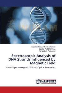 bokomslag Spectroscopic Analysis of DNA Strands Influenced by Magnetic Field
