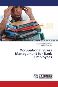 bokomslag Occupational Stress Management for Bank Employees