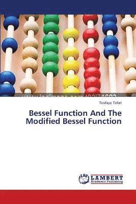 bokomslag Bessel Function And The Modified Bessel Function