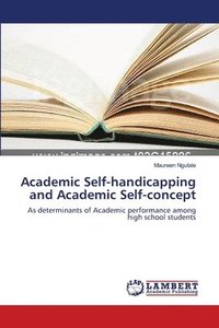 bokomslag Academic Self-handicapping and Academic Self-concept