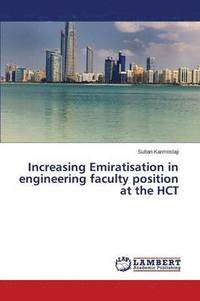 bokomslag Increasing Emiratisation in engineering faculty position at the HCT