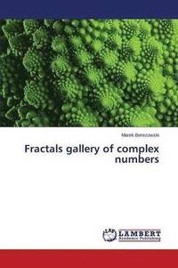 bokomslag Fractals gallery of complex numbers