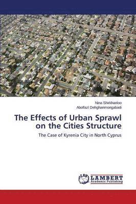 The Effects of Urban Sprawl on the Cities Structure 1