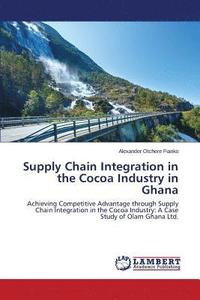 bokomslag Supply Chain Integration in the Cocoa Industry in Ghana