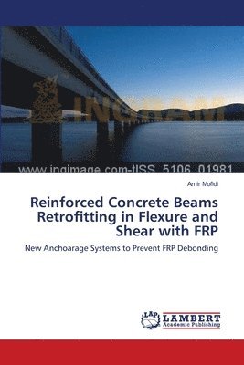 Reinforced Concrete Beams Retrofitting in Flexure and Shear with FRP 1