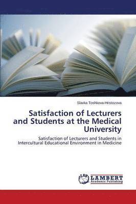bokomslag Satisfaction of Lecturers and Students at the Medical University