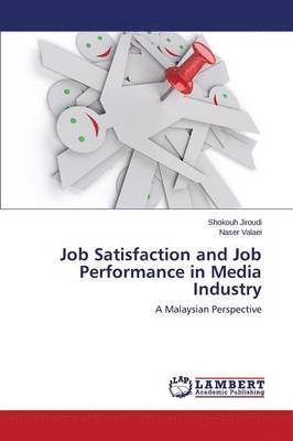 bokomslag Job Satisfaction and Job Performance in Media Industry