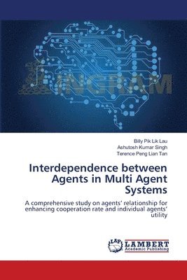 Interdependence between Agents in Multi Agent Systems 1