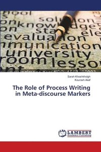 bokomslag The Role of Process Writing in Meta-discourse Markers