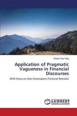 Application of Pragmatic Vagueness in Financial Discourses 1