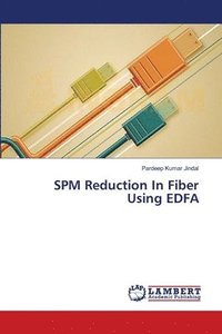 bokomslag SPM Reduction In Fiber Using EDFA