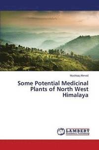 bokomslag Some Potential Medicinal Plants of North West Himalaya
