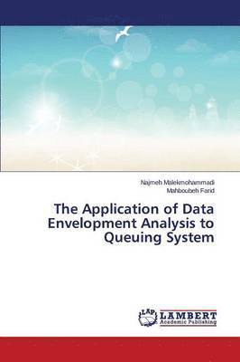 The Application of Data Envelopment Analysis to Queuing System 1