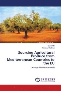 bokomslag Sourcing Agricultural Produce from Mediterranean Countries to the EU