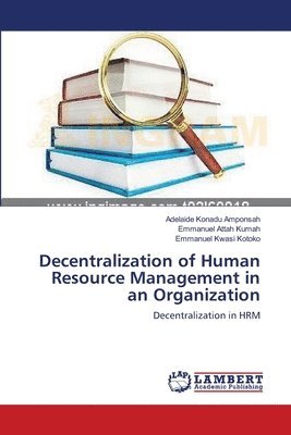 Decentralization of Human Resource Management in an Organization 1