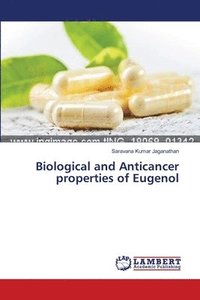 bokomslag Biological and Anticancer properties of Eugenol