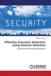 bokomslag Effective Intrusion Detection using Feature Selection