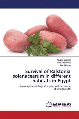 Survival of Ralstonia solanacearum in different habitats in Egypt 1