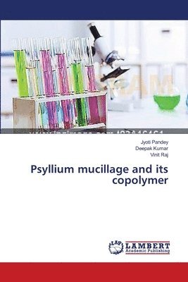 Psyllium mucillage and its copolymer 1