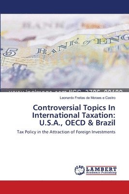 Controversial Topics In International Taxation 1