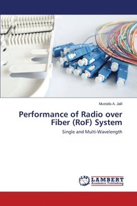 bokomslag Performance of Radio over Fiber (RoF) System
